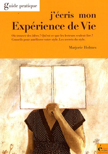 J'écris mon expérience de vie : où trouver des idées ? qu'est-ce que les lecteurs veulent lire ? con
