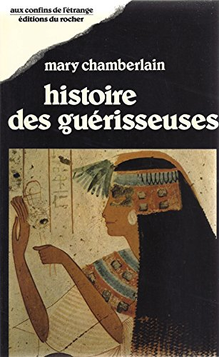 Histoire des guérisseuses : médecine et traditions populaires