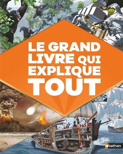 Le grand livre qui explique tout