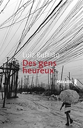 Enfer provisoire. Vol. 1. Des gens heureux