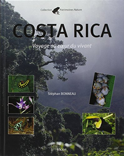 Costa Rica : voyage au coeur du vivant