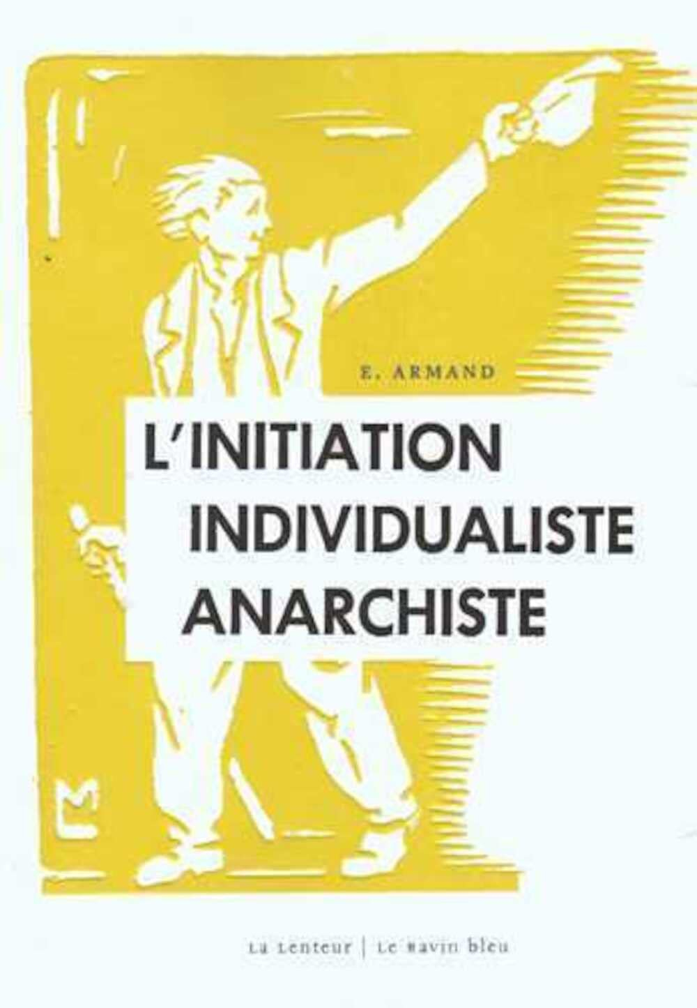 L'initiation individualiste anarchiste
