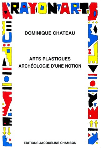 Arts plastiques, archéologie d'une nation