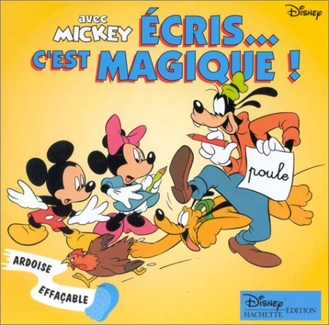 avec mickey : ecris... c'est magique !