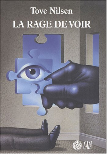 La rage de voir