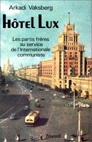 Hôtel Lux : les partis frères au service de l'Internationale communiste