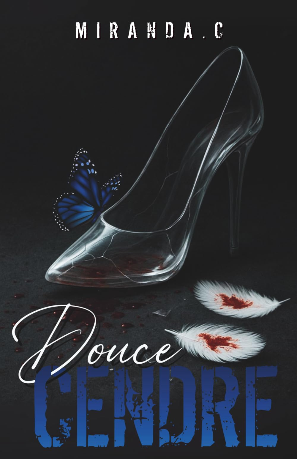 DOUCE CENDRE: (Thriller Erotic)