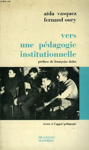 vers une pédagogie institutionnelle?