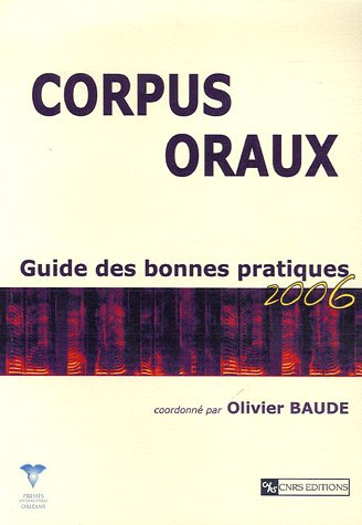 Corpus oraux : guide des bonnes pratiques