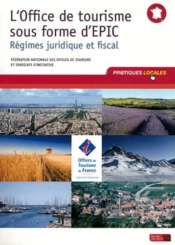 L'office du tourisme sous forme d'EPIC : régimes juridique et fiscal