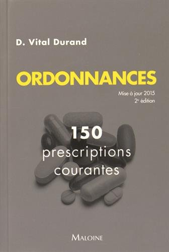 Ordonnances : 150 prescriptions courantes