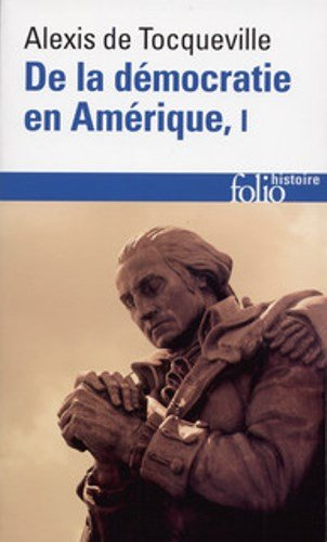 De la démocratie en Amérique. Vol. 1