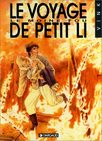 Le moine fou. Vol. 8. Le voyage de Petit Li