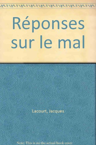 Réponses sur le mal