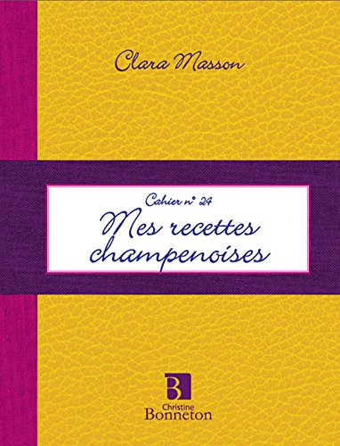 Mes recettes champenoises