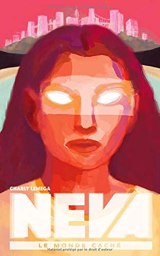 Neva: Le monde caché