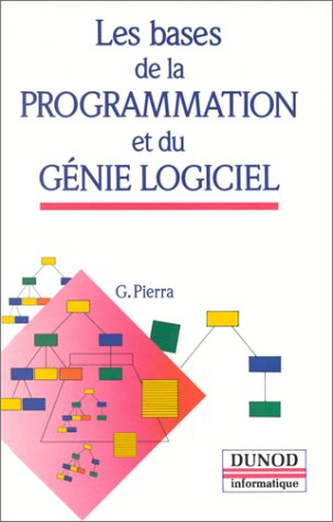 Les Bases de la programmation et du génie logiciel