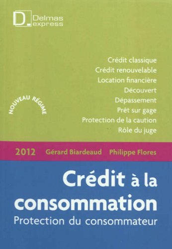 Crédit à la consommation : protection du consommateur : nouveau régime