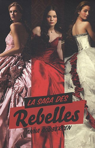 La saga des rebelles