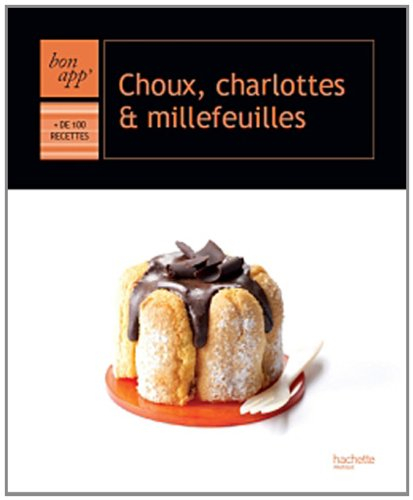 Choux, charlottes et millefeuilles