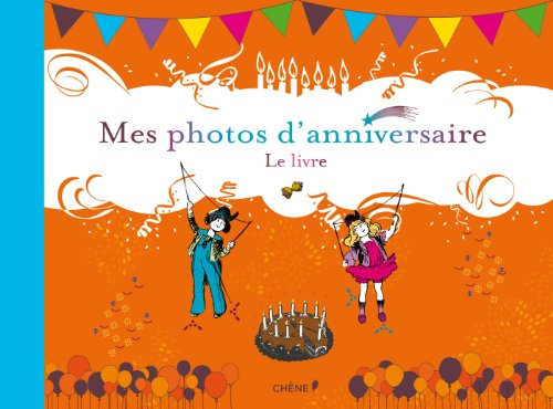 Mes photos d'anniversaire : le livre