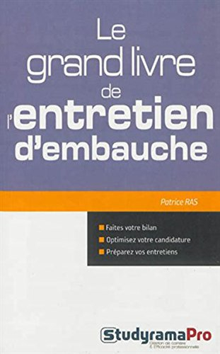 Le grand livre de l'entretien d'embauche