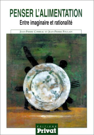 Penser l'alimentation : entre imaginaire et rationalité