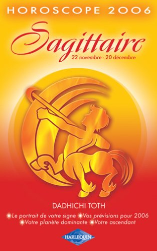 Sagittaire : 22 novembre-20 décembre, horoscope 2006