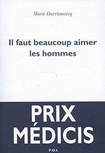 Il faut beaucoup aimer les hommes