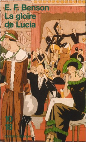 Le cycle de Mapp et Lucia. Vol. 5. La gloire de Lucia