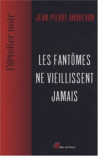 Les fantômes ne vieillissent jamais
