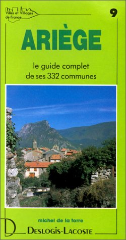 Ariège : histoire, géographie, nature, arts