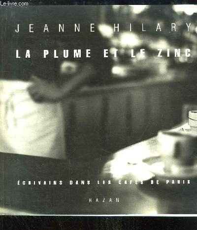 La plume et le zinc : écrivains dans les cafés de Paris