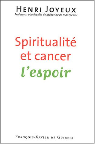Spiritualité et cancer : l'espoir