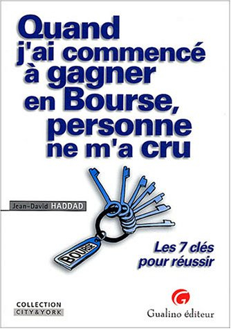 quand j'ai commencé à gagner en bourse personne ne m'a cru