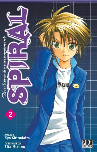 Spiral : les liens du raisonnement. Vol. 2