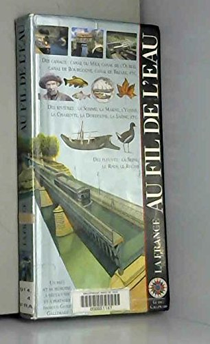 La France au fil de l'eau : voies navigables de France