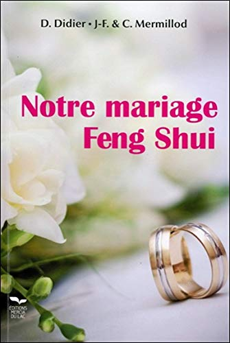 Notre mariage feng shui