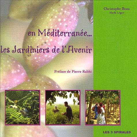 En Méditerranée... les jardiniers de l'avenir