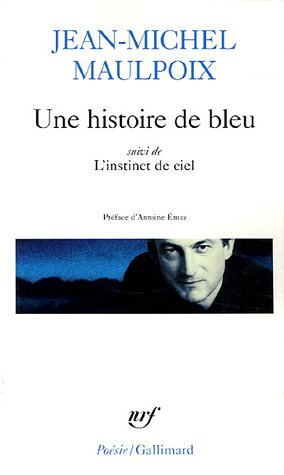 Une histoire de bleu. L'instinct de ciel