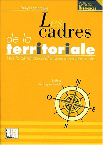 Les cadres de la territoriale : vers la démarche cadre dans le secteur public