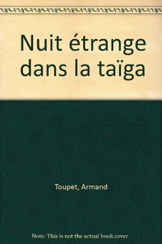 Nuit étrange dans la taïga