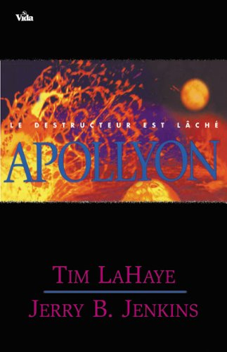 Les survivants de l'Apocalypse. Vol. 5. Apollyon : le destructeur est lâché