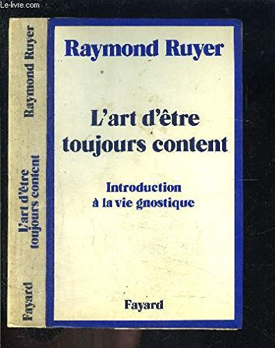 l'art d'être toujours content