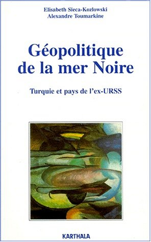 Géopolitique de la mer Noire : Turquie et pays de l'ex-URSS