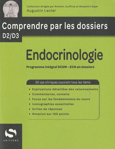 Endocrinologie : programme intégral DCEM, ECN en dossiers