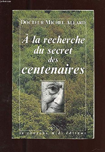 A la recherche du secret des centenaires