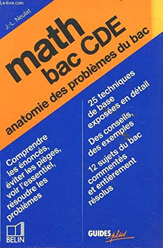 Anatomie des problèmes du bac : math bac C, D, E