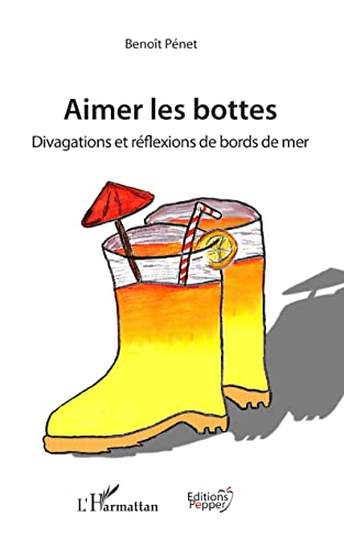 Aimer les bottes : divagations et réflexions de bords de mer