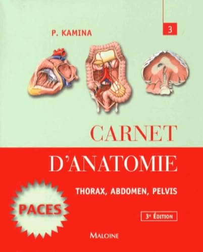 Carnet d'anatomie. Vol. 3. Thorax, abdomen, pelvis